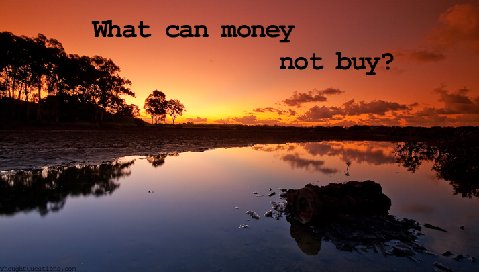 Whatcanmoneynotbuy